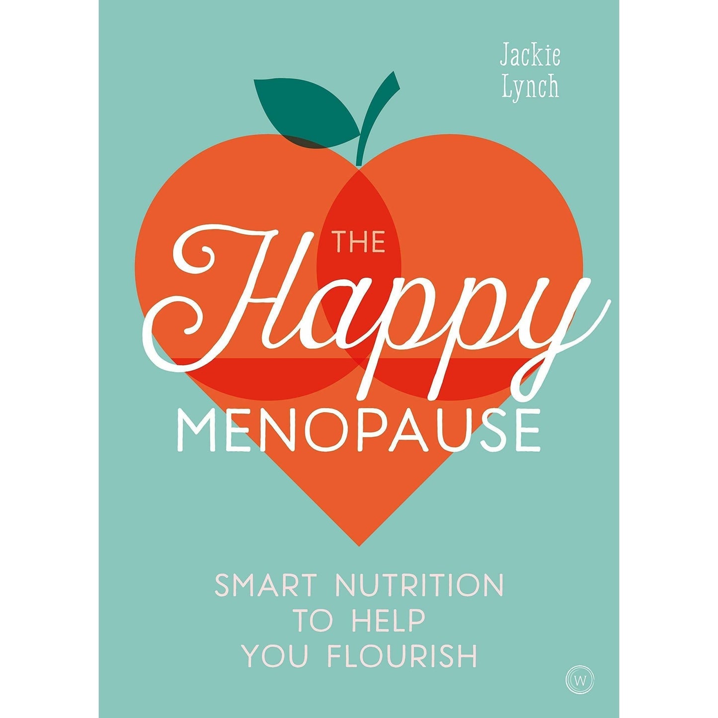 Happy Menopause Book By Jackie Lynch (premenopaus book, perimenopause book, menopause book)