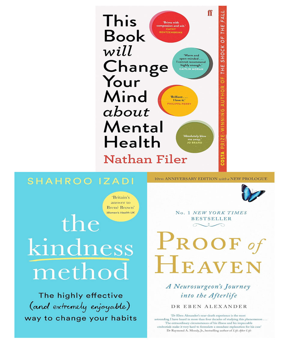 Proof of Heaven, The Kindness Method, This Book Will Change Your Mind About Mental Health 3 Books Collection Set
