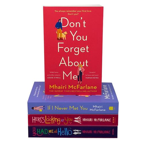Mhairi McFarlane 4 Book Set – If I Never Met You, You Had Me at Hello & More Romantic Comedy Collection