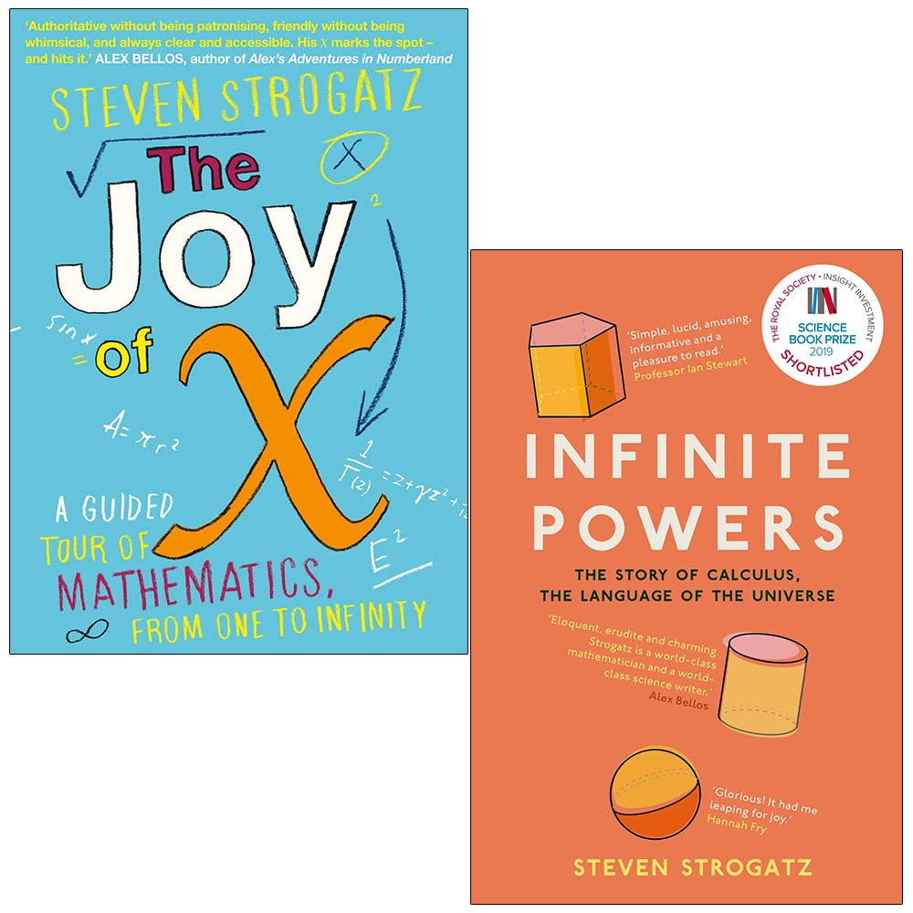 Steven Strogatz 2 Books Collection Set (The Joy of X and Infinite Powers The Story of Calculus)