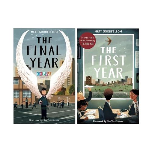 The Final Year and The First Year 2 Book Set by Matt Goodfellow | Emotional School Stories for Children & Young Teens