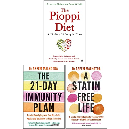 Dr Aseem Malhotra Collection 3 Books Set (The Pioppi Diet, The 21-Day Immunity Plan, A Statin-Free Life)