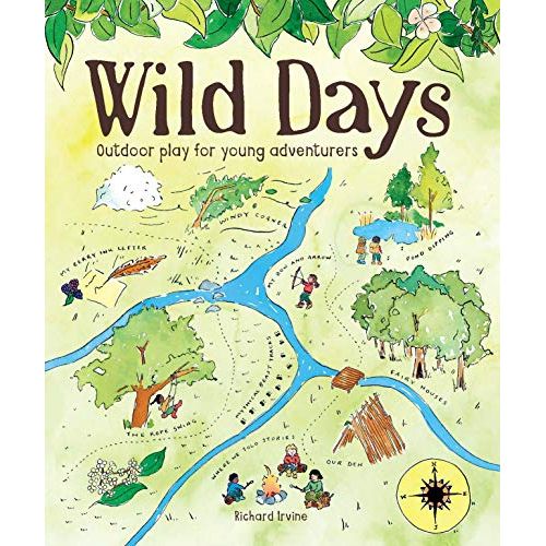 Wild Days: Outdoor Play for Young Adventurers