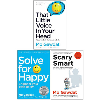 Mo Gawdat Collection 3 Books Set (That Little Voice In Your Head, Solve For Happy, Scary Smart)