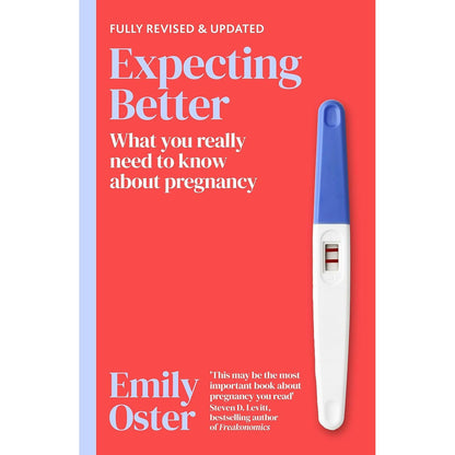 Expecting Better Why the Conventional Pregnancy Wisdom, Give Birth Like a Feminist 2 Books Collection Set
