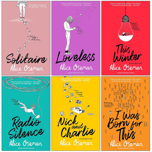 Alice Oseman Collection 6 Books Set Solitaire, Loveless, This Winter, Radio Silence, Nick and Charlie, I was Born for This (From the YA Prize winning author and creator of Netflix series HEARTSTOPPER)