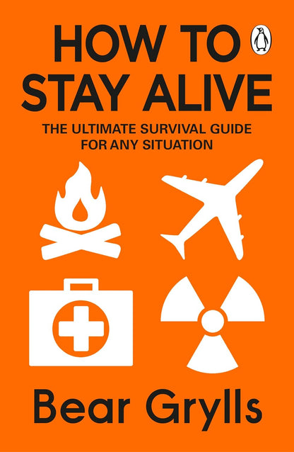 A Survival Guide for Life, How to Stay Alive 2 Books Collection Set