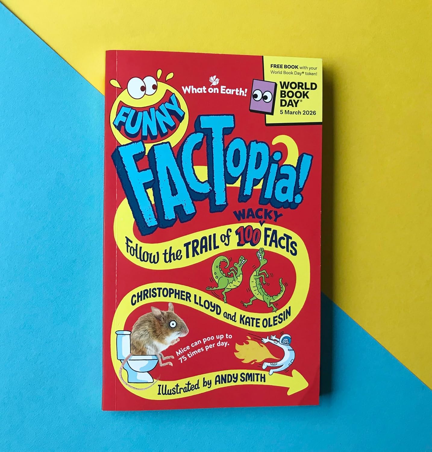 Funny FACTopia!: World Book Day 2026: Follow the Trail of 100 Wacky Facts