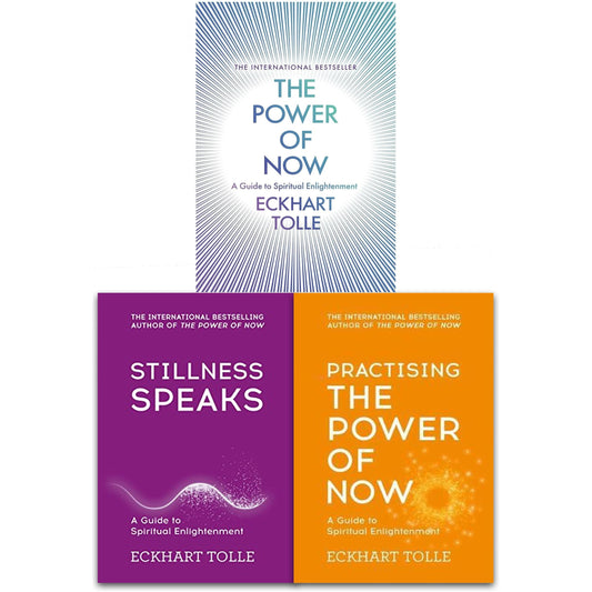 Eckhart Tolle The Power Of Now Collection 3 Books Set The Power Of Now Stillness Speaks Practising..