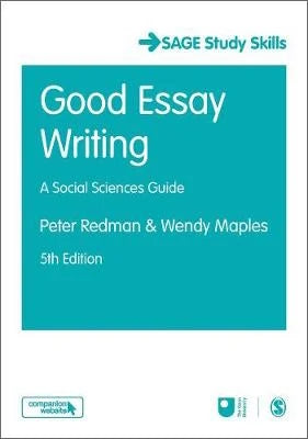 Good Essay Writing: A Social Sciences Guide (Student Success)