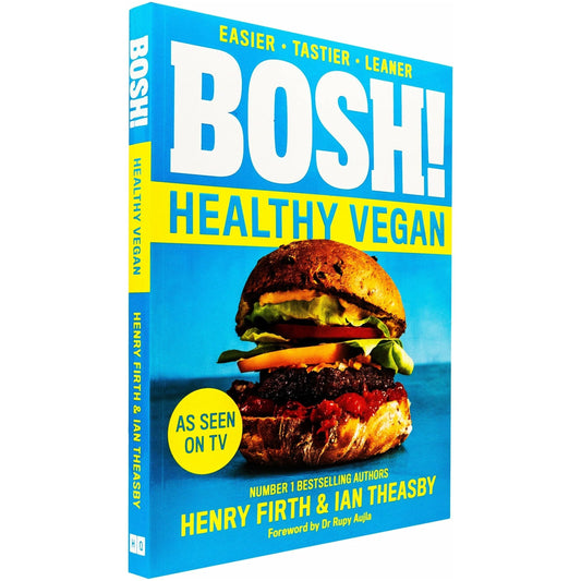 BOSH! Healthy Vegan by Henry Firth & Ian Theasby – Simple Plant-Based Recipes Cookbook