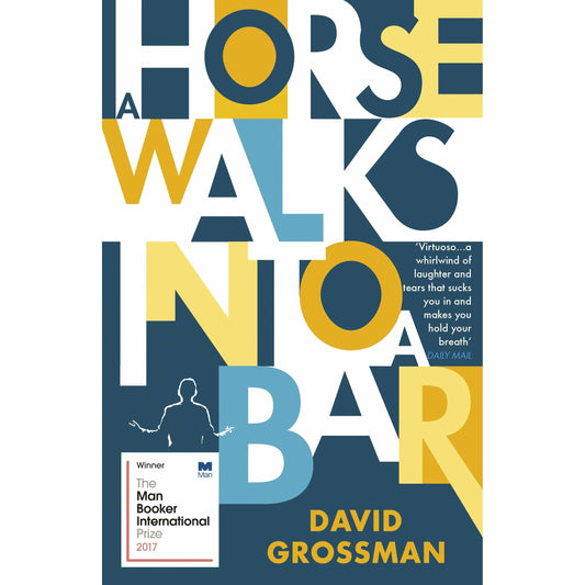 A Horse Walks into a Bar by David Grossman