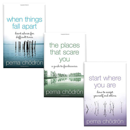 Pema Chodron 3 Books Collection Set (When Things Fall Apart, Start Where You Are & The Places That Scare You)