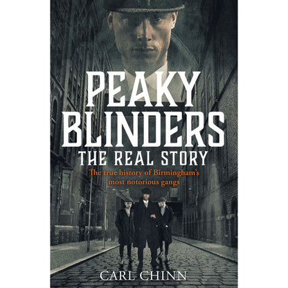 Peaky Blinders The Real Story & The Legacy By Carl Chinn 2 Books Collection Set