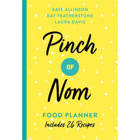 Pinch of Nom Food Planner : Includes 26 New Recipes