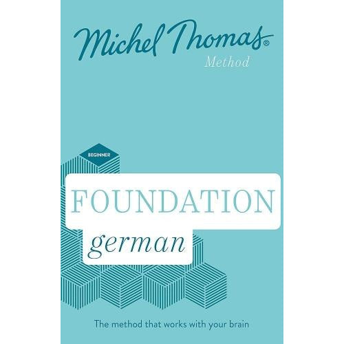 Foundation German New Edition (Learn German with the Michel Thomas Method) : Beginner German Audio Course