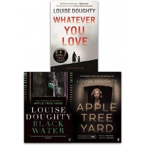 Louise Doughty Collection 3 Books Set - Apple Tree Yard Black Water Whatever You Love - books 4 people