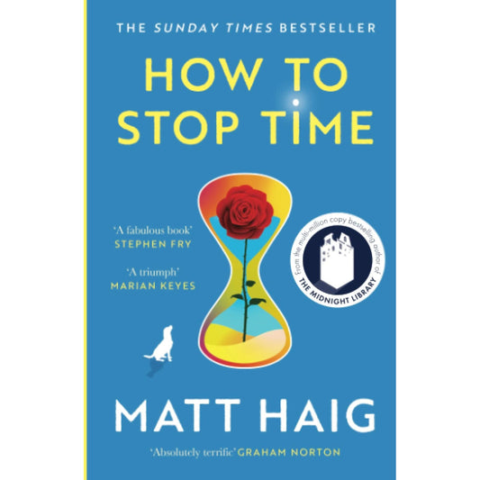 Matt Haig Book, How to Stop Time